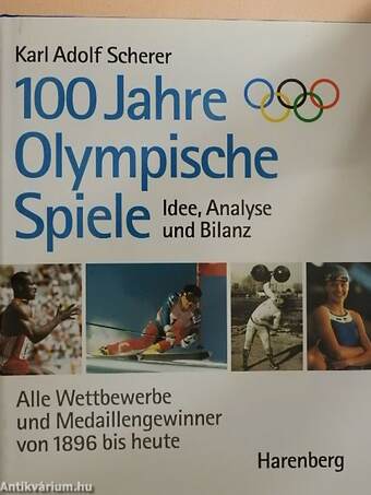 100 jahre Olympische Spiele