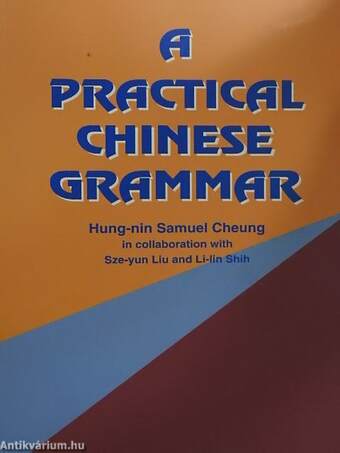 A Practical Chinese Grammar