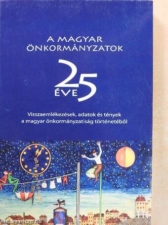 A magyar önkormányzatok 25 éve