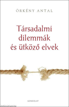 Társadalmi dilemmák és ütköző elvek