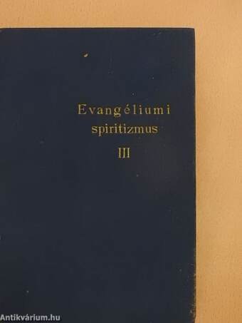 Evangéliumi spiritizmus III.