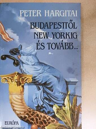 Budapesttől New Yorkig és tovább...