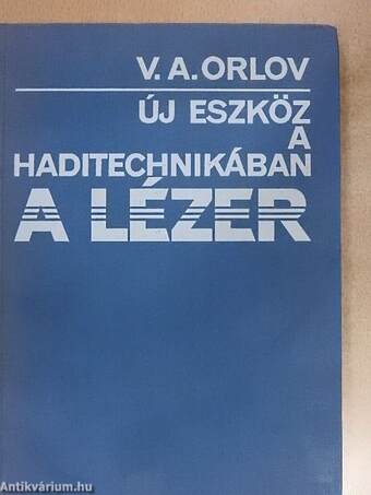 Új eszköz a haditechnikában a lézer