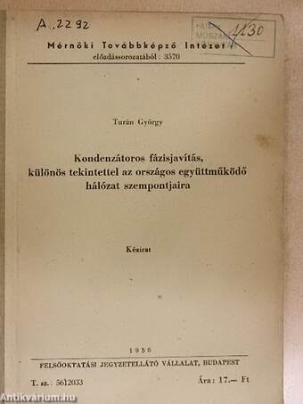 Kondenzátoros fázisjavítás, különös tekintettel az országos együttműködő hálózat szempontjaira