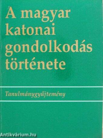 A magyar katonai gondolkodás története