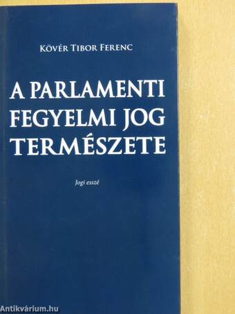 A parlamenti fegyelmi jog természete