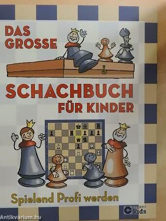 Das Grosse Schachbuch für Kinder