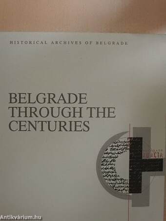 Belgrade Through the Centuries