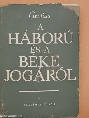 A háború és a béke jogáról 1-3.