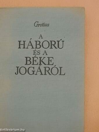 A háború és a béke jogáról 1-3.