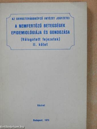 A nemfertőző betegségek epidemiológiája és gondozása II.