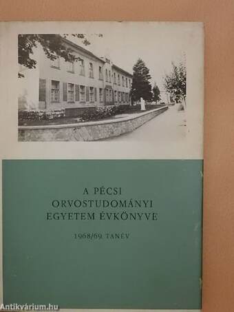 A Pécsi Orvostudományi Egyetem Évkönyve 1968/1969. tanév