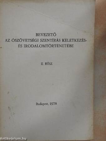 Bevezető az ószövetségi Szentírás keletkezés- és irodalomtörténetébe II.