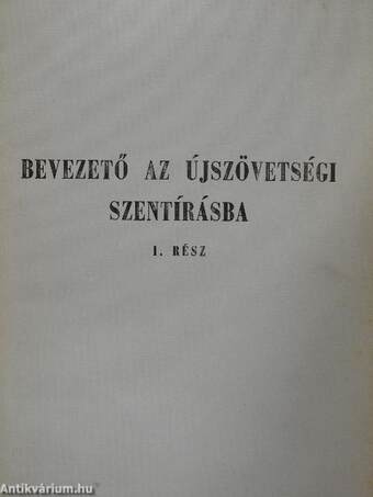 Bevezető az újszövetségi szentírásba I-II.