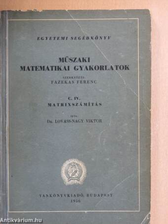 Műszaki matematikai gyakorlatok C. IV.