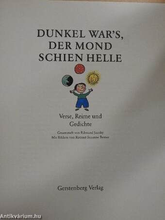 Dunkel war's, der Mond schien helle