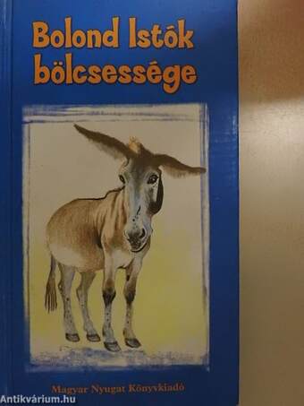 Bolond Istók bölcsessége