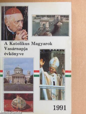 A Katolikus Magyarok Vasárnapjának évkönyve 1991