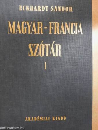 Magyar-francia szótár I-II.