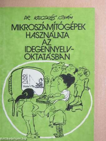 Mikroszámítógépek használata az idegennyelv-oktatásban