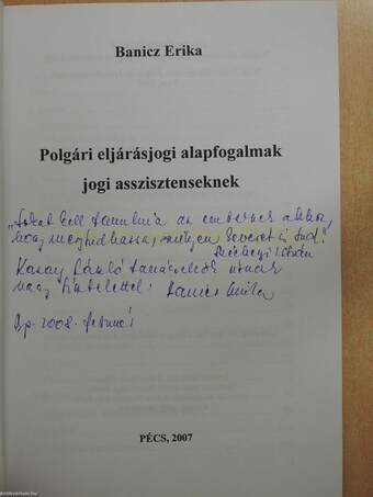 Polgári eljárásjogi alapfogalmak jogi asszisztenseknek (dedikált példány)