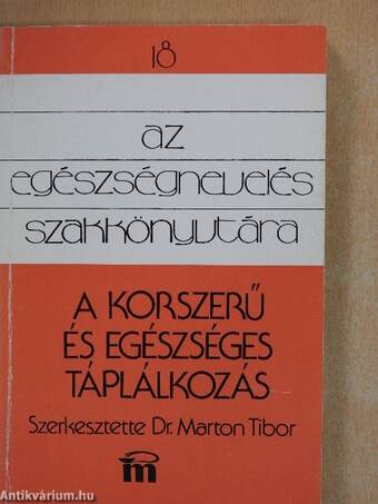 A korszerű és egészséges táplálkozás