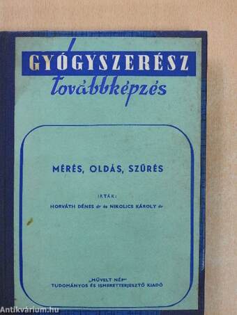 Szemészeti oldatok/Mérés, oldás, szűrés/Emulziók, szuszpenziók, kenőcsök, kúpok/Fontosabb gyógyszerek az állatorvoslásban/Injekciós készítmények/Főzet és forrázat