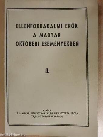 Ellenforradalmi erők a magyar októberi eseményekben II.