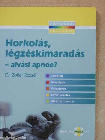 Horkolás, légzéskimaradás-alvási apnoe?