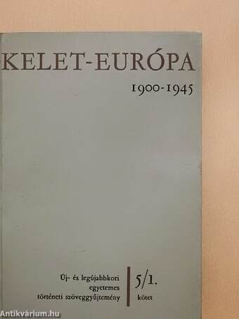 Kelet-Európa 1900-1945. I-II.