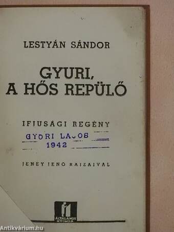 Gyuri, a hős repülő