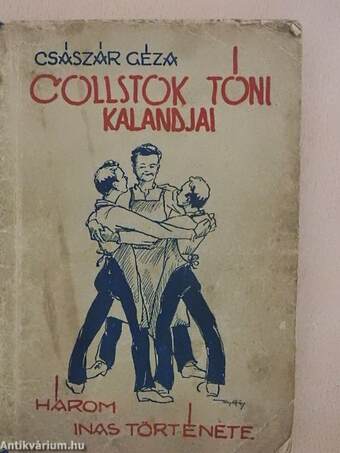 Collstok Tóni kalandjai