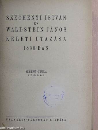 Széchenyi István és Waldstein János keleti utazása 1830-ban