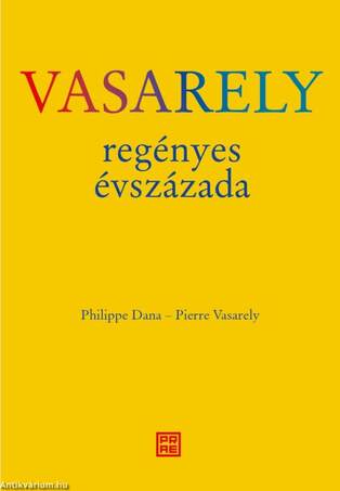 Vasarely regényes évszázada