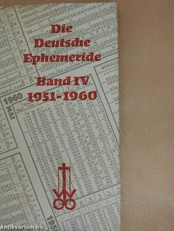 Die Deutsche Ephemeride IV.