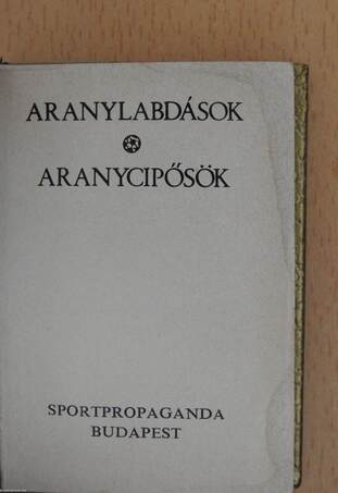 Aranylabdások, Aranycipősök (minikönyv)