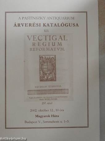 A Pastinszky Antiquarium árverési katalógusa XII.