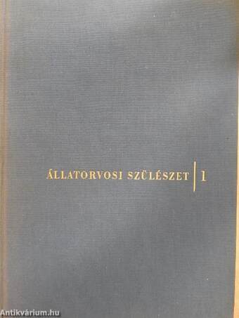 Állatorvosi szülészet I.