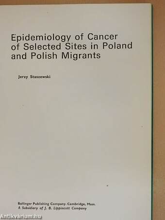 Epidemiology of Cancer of Selected Sites in Poland and Polish Migrants