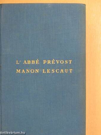 Manon Lescaut és Des Grieux lovag története