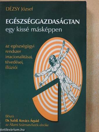 Egészséggazdaságtan - egy kissé másképpen