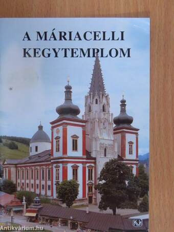 A máriacelli kegytemplom