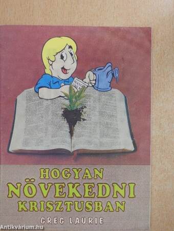 Hogyan növekedni Krisztusban