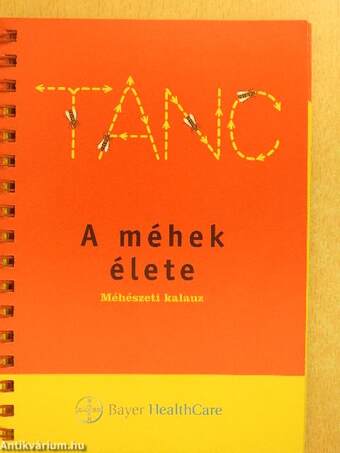 Tánc - A méhek élete