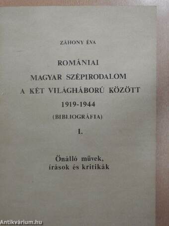 Romániai magyar szépirodalom a két világháború között 1919-1944 I-II.