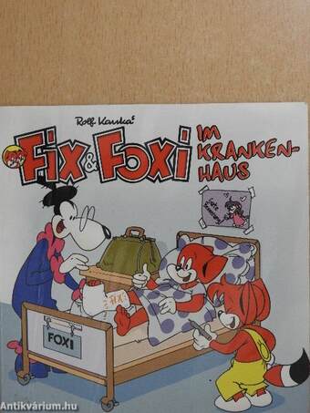 Fix & Foxi im Krankenhaus