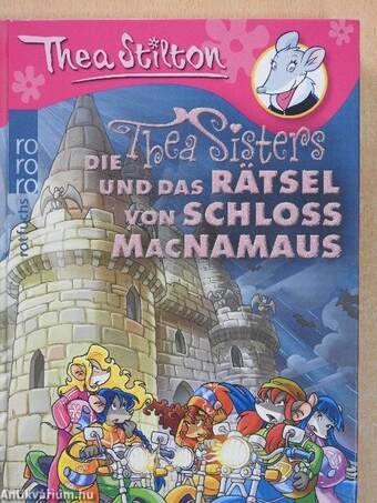 Die Thea Sisters und das Rätsel von Schloss MacNamaus