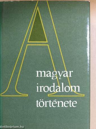 A magyar irodalom története 1-6.