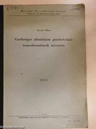 Gazdaságos aluminium gombolyítású transzformátorok tervezése