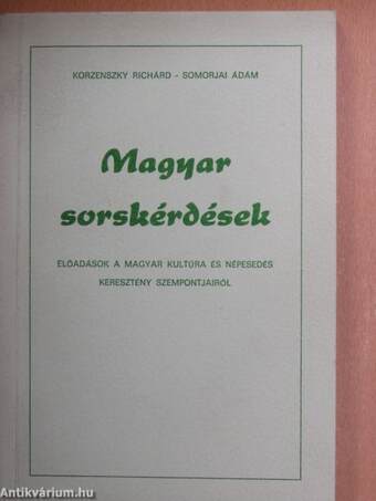 Magyar sorskérdések